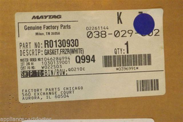 MAYTAG REFRIGERATOR R0130930 GASKET FRZR NEW IN BOX MAYTAG REFRIGERATOR R0130930 GASKET FRZR NEW IN BOX